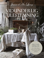 Vidunderlig Julestemning fra Jeanne d´Arc Living - Tinashjem